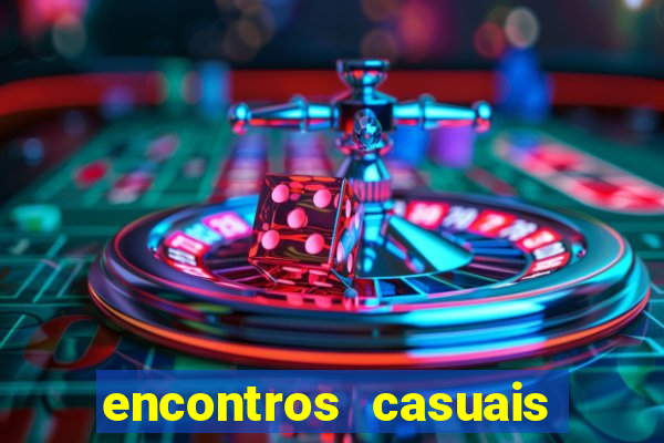 encontros casuais campina grande